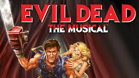 Evil Dead The Musical